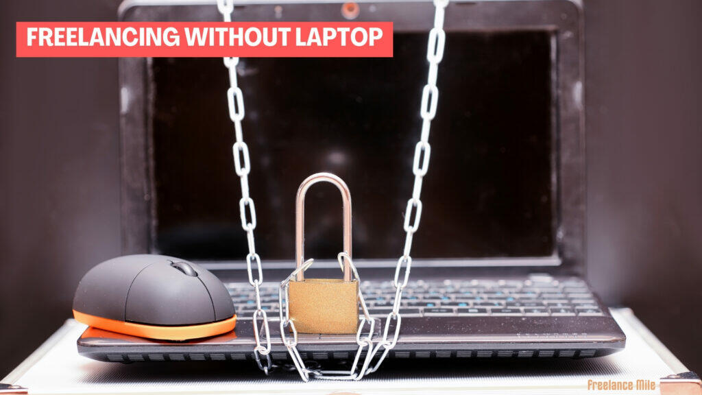 freelancing without laptop