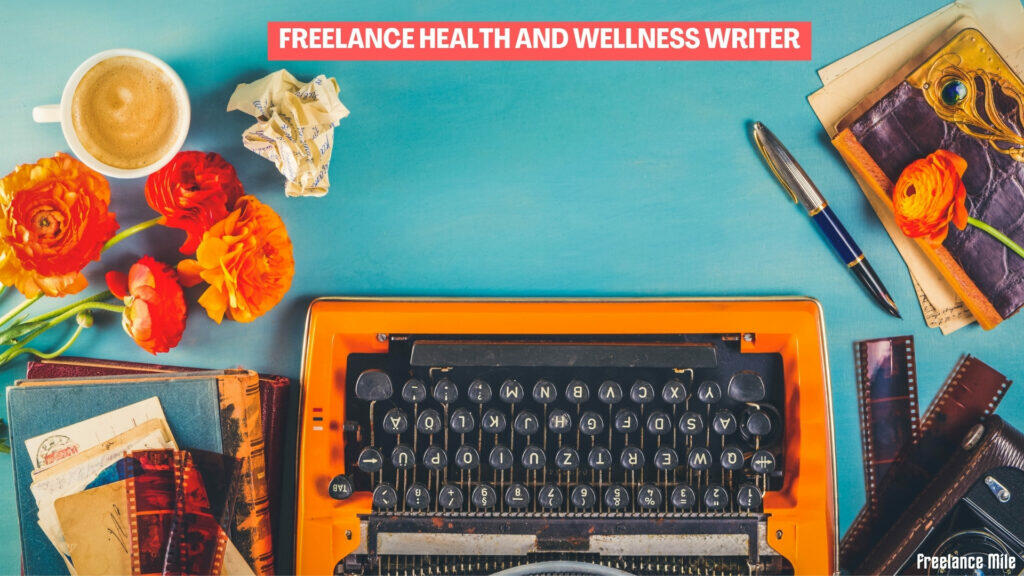 freelance health and wellness writer