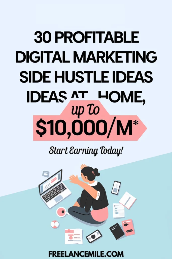 30 Profitable Digital Marketing Side Hustle Ideas at Home 30 Profitable Digital Marketing Side Hustle Ideas at Home