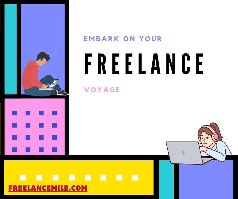 EMBARK ON YOUR FREELANCE VOYAGE