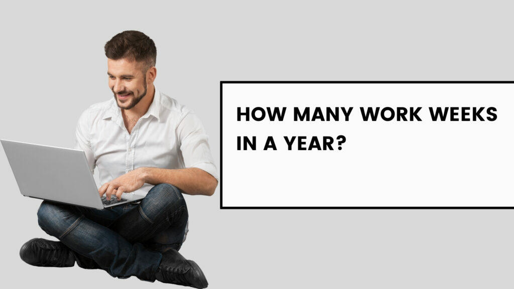 how many work weeks in a year