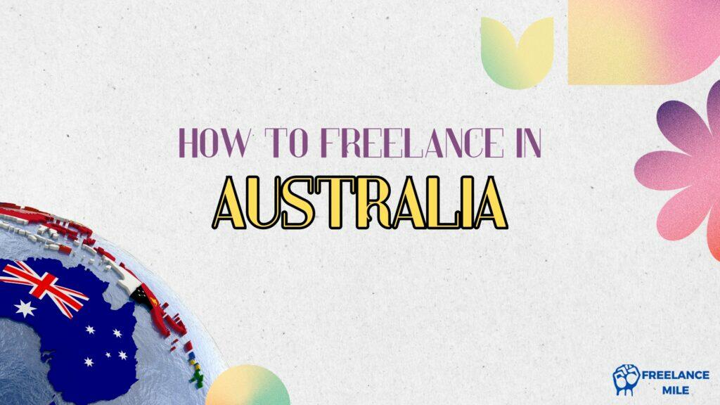 how to freelance in australia