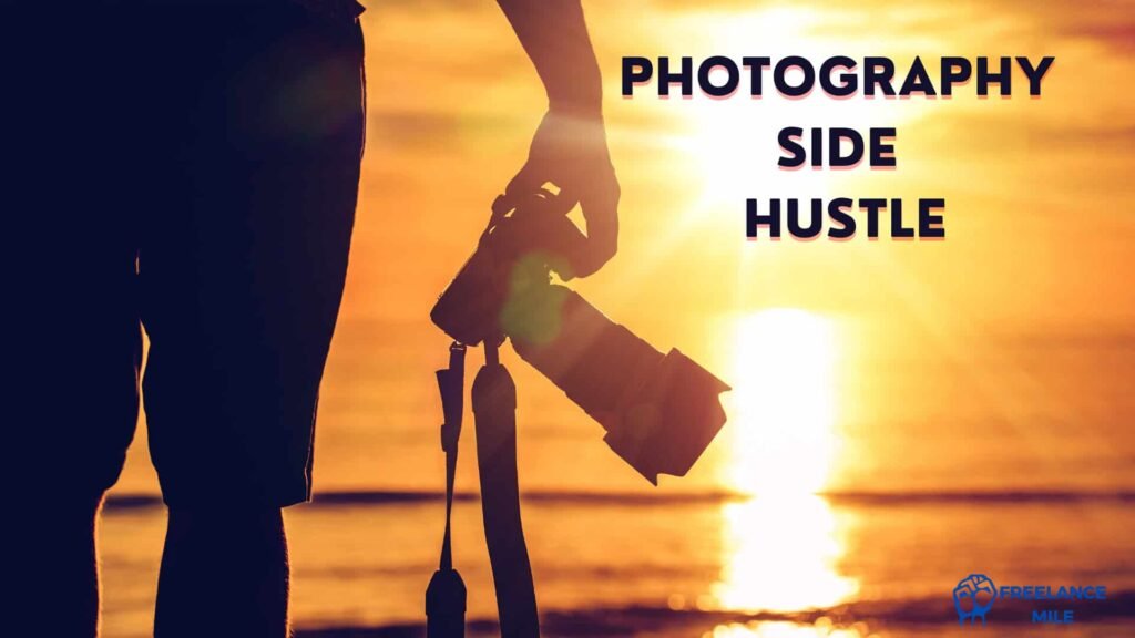 photography side hustle photography side hustle