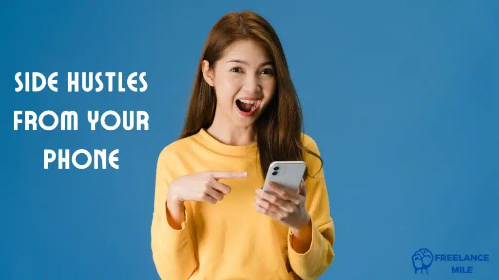 side hustles from your phone side hustles from your phone