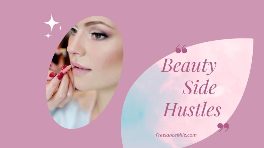 beauty side hustles beauty side hustles