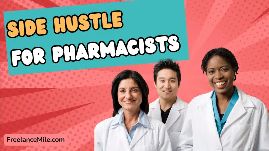 side hustles for pharmacists