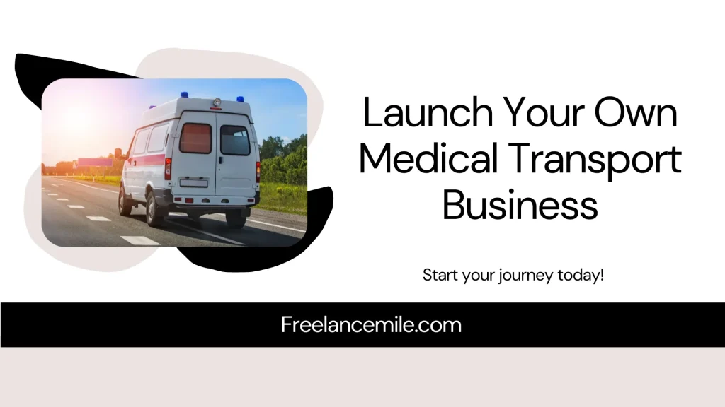 how to start a medical transportation business how to start a medical transportation business