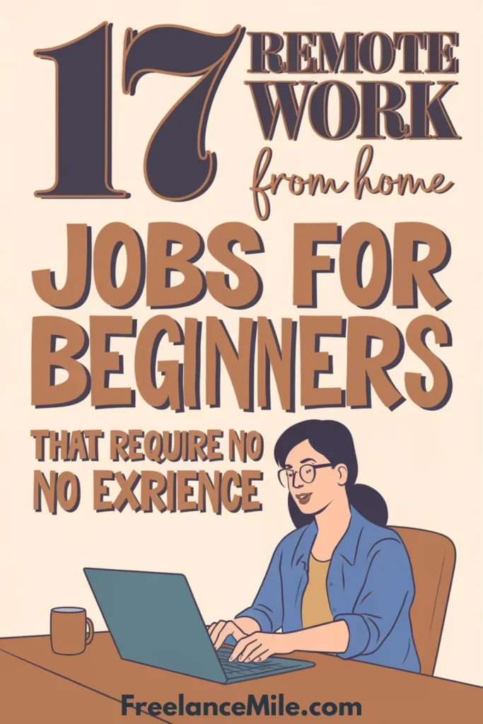 17 Work From Home Jobs for Beginners #3 17 Work From Home Jobs for Beginners #3