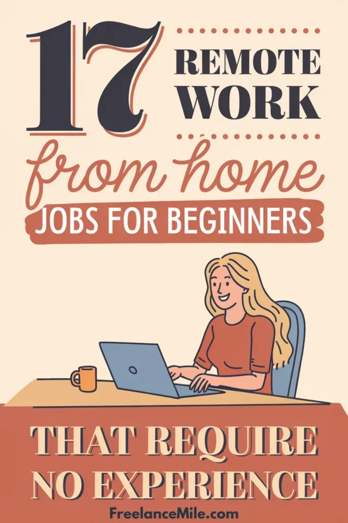 17 Work From Home Jobs for Beginners #4 17 Work From Home Jobs for Beginners #4
