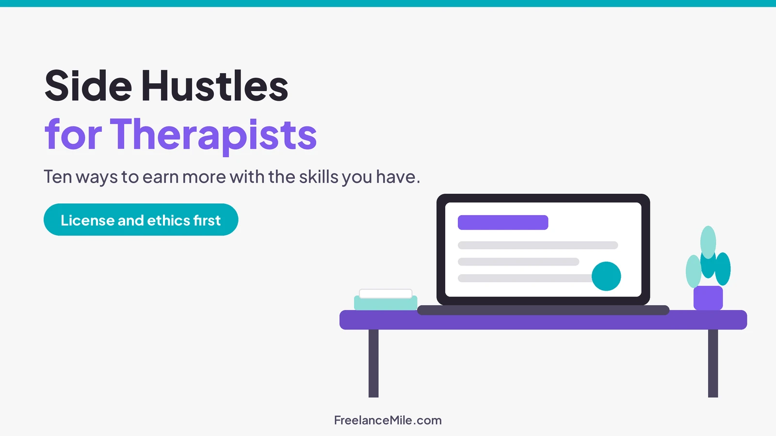Flat illustration of a clean desk and laptop beside the title "Side Hustles for Therapists".