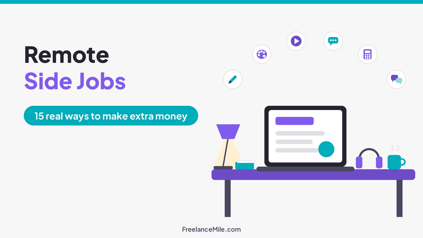 Illustration of a home desk with a laptop and headset surrounded by icons for writing, design, video, support, bookkeeping and translation, beside the title Remote Side Jobs: 15 real ways to make extra money